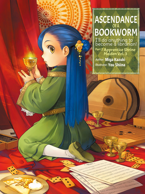 Title details for Ascendance of a Bookworm, Part 2, Volume 3 by Miya Kazuki - Available